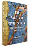 The Fabric of Civilization